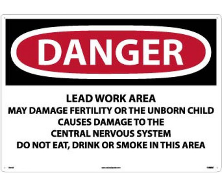 Danger: Lead Work Area May Damage Fertility  Do Not Eat - Drink Or Smoke In This Area - 20 X 28 - .040 Alum - D26AD