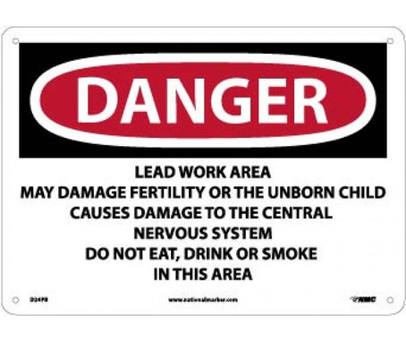 Danger: Lead Work Area May Damage Fertility  Do Not Eat - Drink Or Smoke In This Area - 10 X 14 - PS Vinyl - D26PB