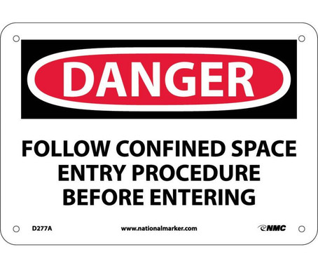 Danger: Follow Confined Space Entry Procedures Before Entering - 7X10 - .040 Alum - D277A