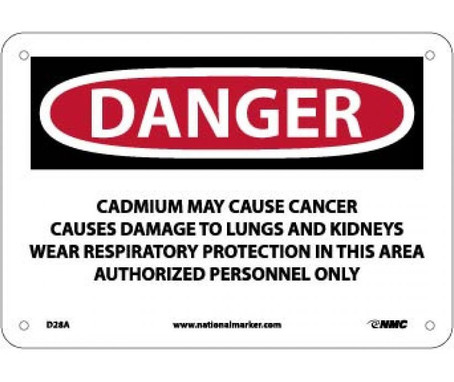 Danger: Cadmium May Cause Cancer Wear Respiratory Protection In This Area Authorized Personnel Only - 7 X 10 - .040 Alum - D28A