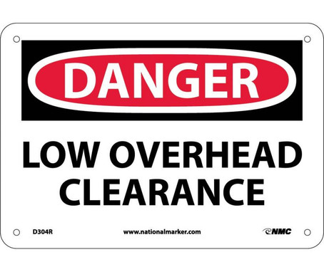 Danger: Low Overhead Clearance - 7X10 - Rigid Plastic - D304R