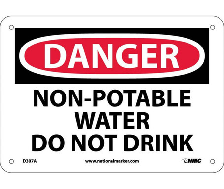 Danger: Non-Potable Water Do Not Drink - 7X10 - .040 Alum - D307A