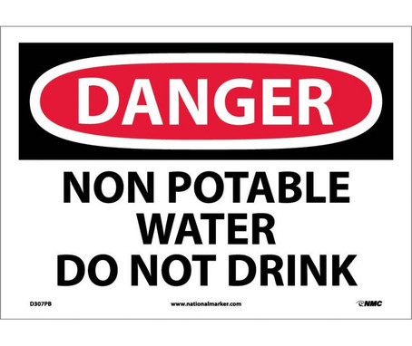 Danger: Non Potable Water Do Not Drink - 10X14 - PS Vinyl - D307PB