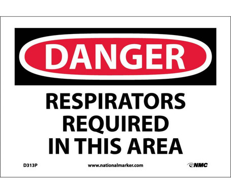 Danger: Respirators Required In This Area - 7X10 - PS Vinyl - D313P