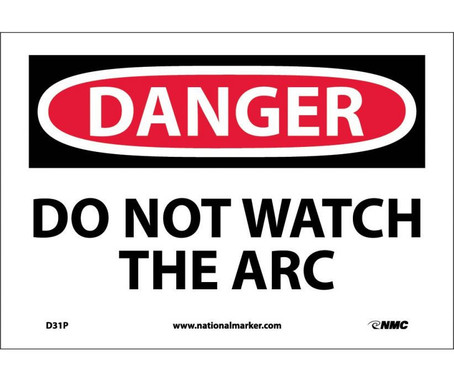 Danger: Do Not Watch The Arc - 7X10 - PS Vinyl - D31P
