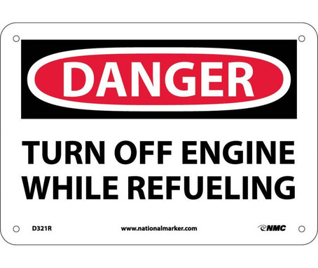 Danger: Turn Off Engine While Refueling - 7X10 - Rigid Plastic - D321R