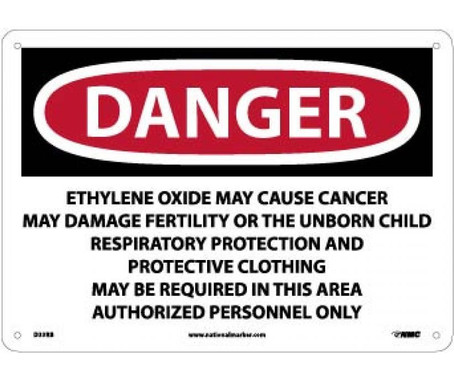 Danger: Ethylene Oxide May Cause Cancer May Damage Fertility Authorized Personnel Only - 10 X 14 - Rigid Plastic - D33RB