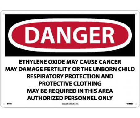 Danger: Ethylene Oxide May Cause Cancer May Damage Fertility Authorized Personnel Only - 14 X 20 - Rigid Plastic - D33RC