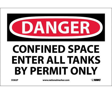 Danger: Confined Space Enter All Tanks By - 7X10 - PS Vinyl - D382P