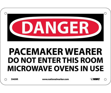 Danger: Pacemaker Wearer Do Not Enter This Room - 7X10 - Rigid Plastic - D409R