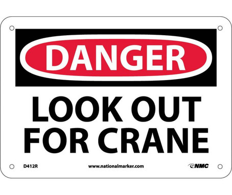 Danger: Look Out For Crane - 7X10 - Rigid Plastic - D412R