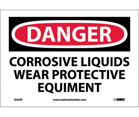 Danger: Corrosive Liquids Wear Protective Equipment - 7X10 - PS Vinyl - D424P