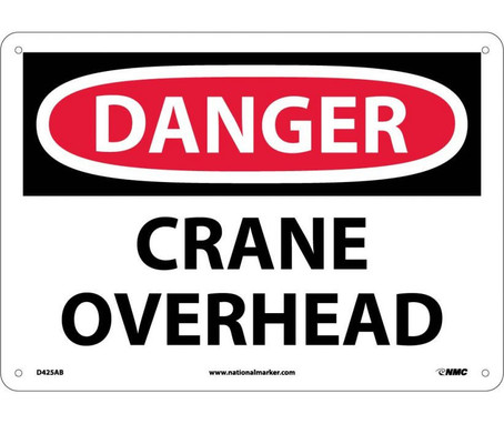 Danger: Crane Overhead - 10X14 - .040 Alum - D425AB