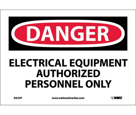 Danger: Electrical Equipment Authorized Personnel - 7X10 - PS Vinyl - D433P