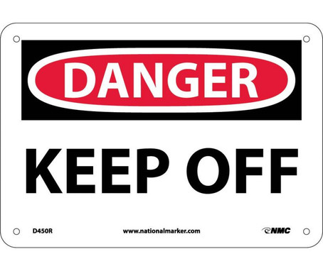 Danger: Keep Off - 7X10 - Rigid Plastic - D450R