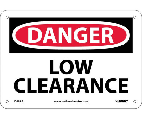 Danger: Low Clearance - 7X10 - .040 Alum - D451A