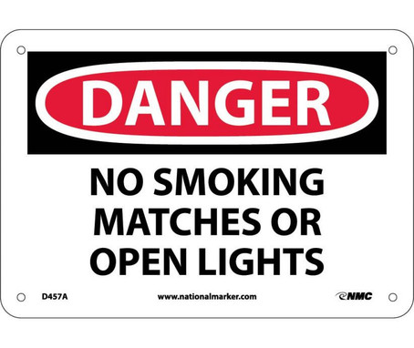 Danger: No Smoking Matches Or Open Lights - 7X10 - .040 Alum - D457A