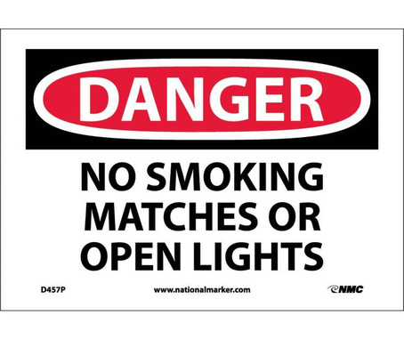 Danger: No Smoking Matches Or Open Lights - 7X10 - PS Vinyl - D457P