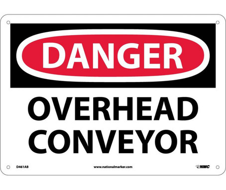 Danger: Overhead Conveyor - 10X14 - .040 Alum - D461AB