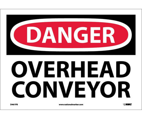 Danger: Overhead Conveyor - 10X14 - PS Vinyl - D461PB