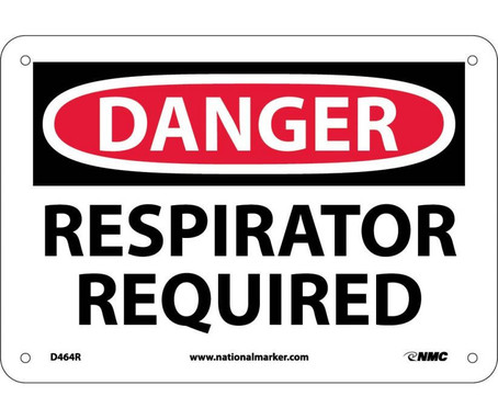 Danger: Respirator Required - 7X10 - Rigid Plastic - D464R