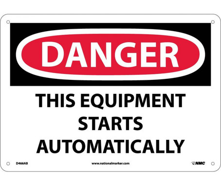 Danger: This Equipment Starts Automatically - 10X14 - .040 Alum - D466AB