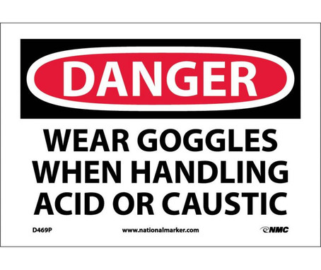 Danger: Wear Goggles When Handling Acid Or - 7X10 - PS Vinyl - D469P