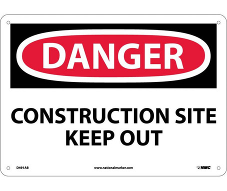 Danger: Construction Site Keep Out - 10X14 - .040 Alum - D491AB