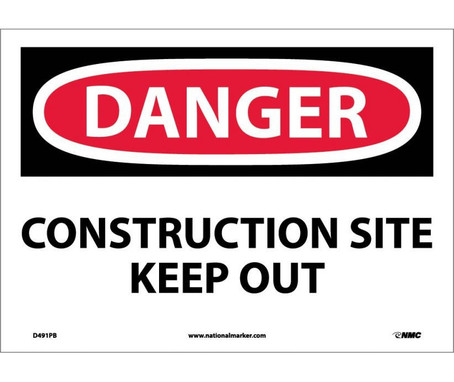 Danger: Construction Site Keep Out - 10X14 - PS Vinyl - D491PB