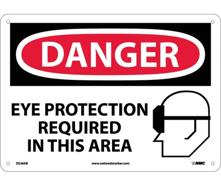Danger: Eye Protection Required In This Area -Graphic - 10X14 - .040 Alum - D526AB