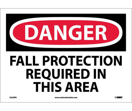 Danger: Fall Protection Required In This Area - 10X14 - PS Vinyl - D529PB