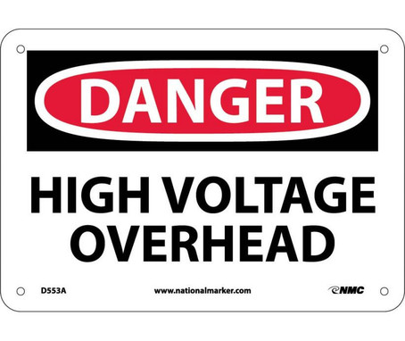 Danger: High Voltage Overhead - 7X10 - .040 Alum - D553A