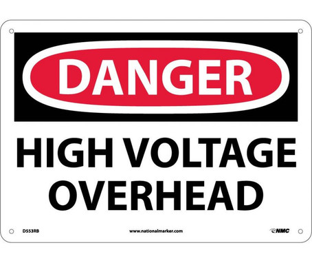 Danger: High Voltage Overhead - 10X14 - Rigid Plastic - D553RB