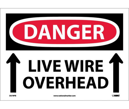 Danger: Live Wire Overhead - Up Arrow - 10X14 - PS Vinyl - D579PB