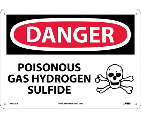 Danger: Poisonous Gas Hydrogen Sulfide - 10X14 - .040 Alum - D602AB