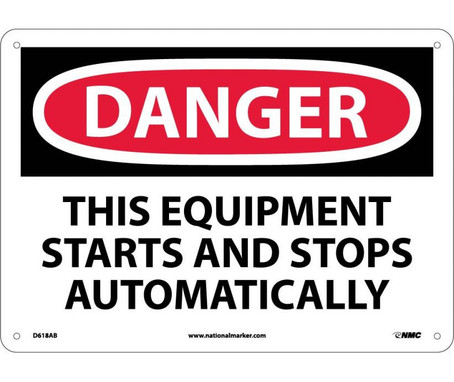 Danger: This Equipment Starts And Stops Automatically - 10X14 - .040 Alum - D618AB