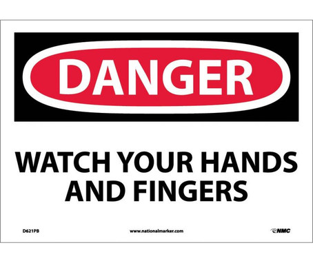 Danger: Watch Your Hands And Fingers - 10X14 - PS Vinyl - D621PB