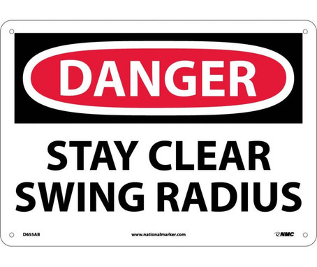 Danger: Stay Clear Swing Radius - 10X14 - .040 Alum - D655AB