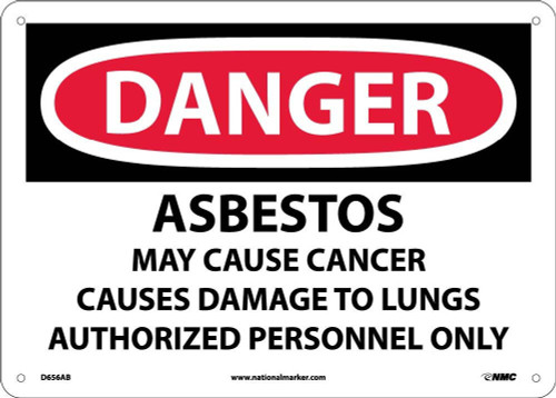 Danger: Asbestos Cancer And Lung Disease Hazard Authorized Personnel Only - 10X14 - .040 Alum - D656AB