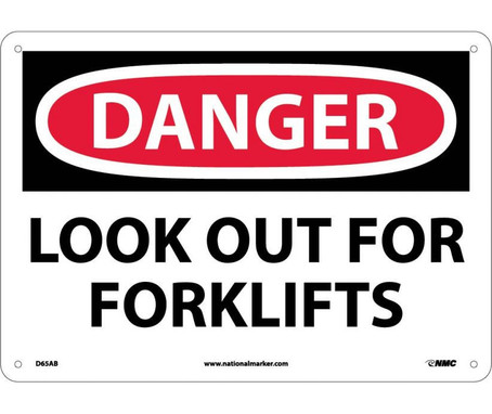Danger: Look Out For Fork Lifts - 10X14 - .040 Alum - D65AB