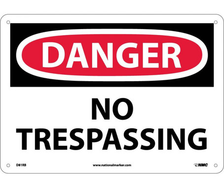 Danger: No Trespassing - 10X14 - Rigid Plastic - D81RB