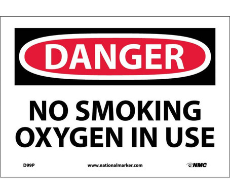 Danger: No Smoking Oxygen In Use - 7X10 - PS Vinyl - D99P