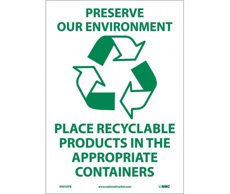 Preserve Our Environment (Graphic) Place Recyclable Products In The Appropriate Containers - 14X10 - PS Vinyl - ENV35PB