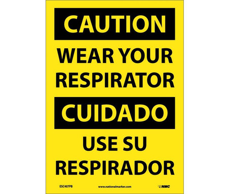 Caution: Wear Your Respirator (Bilingual) - 14X10 - PS Vinyl - ESC407PB