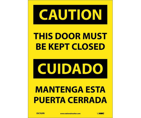 Caution: This Door Must Be Kept Closed - Bilingual - 14X10 - PS Vinyl - ESC702PB