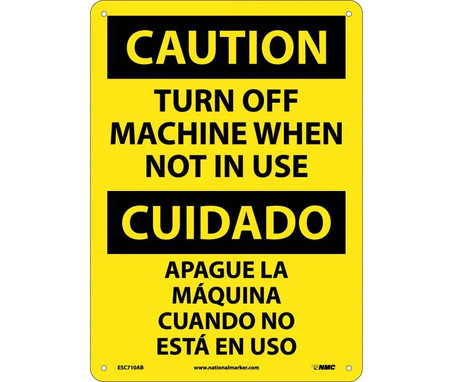 Caution: Turn Machine Off When Not In Use - Bilingual - 14X10 - .040 Alum - ESC710AB