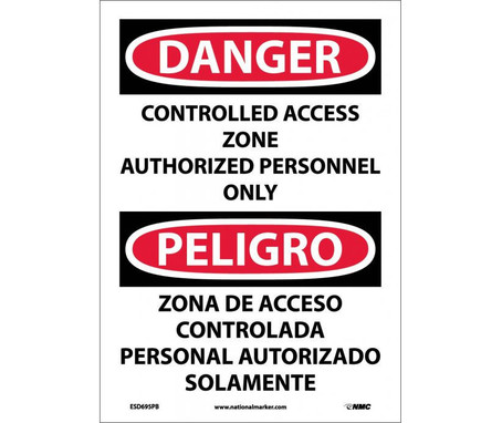 Danger: Controlled Access Zone Authorized Personnel Only - Bilingual - 14X10 - PS Vinyl - ESD695PB