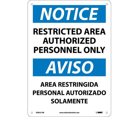 Notice: Restricted Area Authorized Personnel Only Bilingual - 14X10 - .040 Alum - ESN221AB