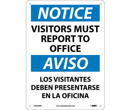 Notice: Visitors Report To Office Bilingual - 14X10 - .040 Alum - ESN369AB