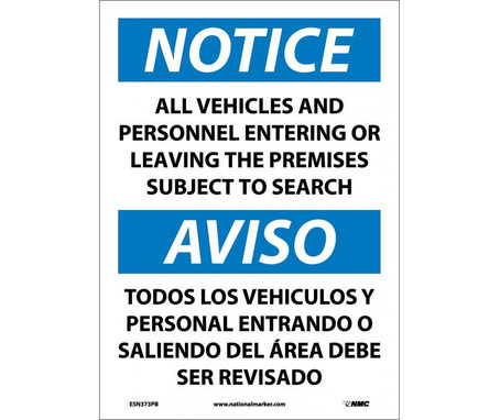 Notice: All Vehicles And Personnel Entering Or Leaving The Premises Subject To Search - Bilingual - 14X10 - PS Vinyl - ESN373PB